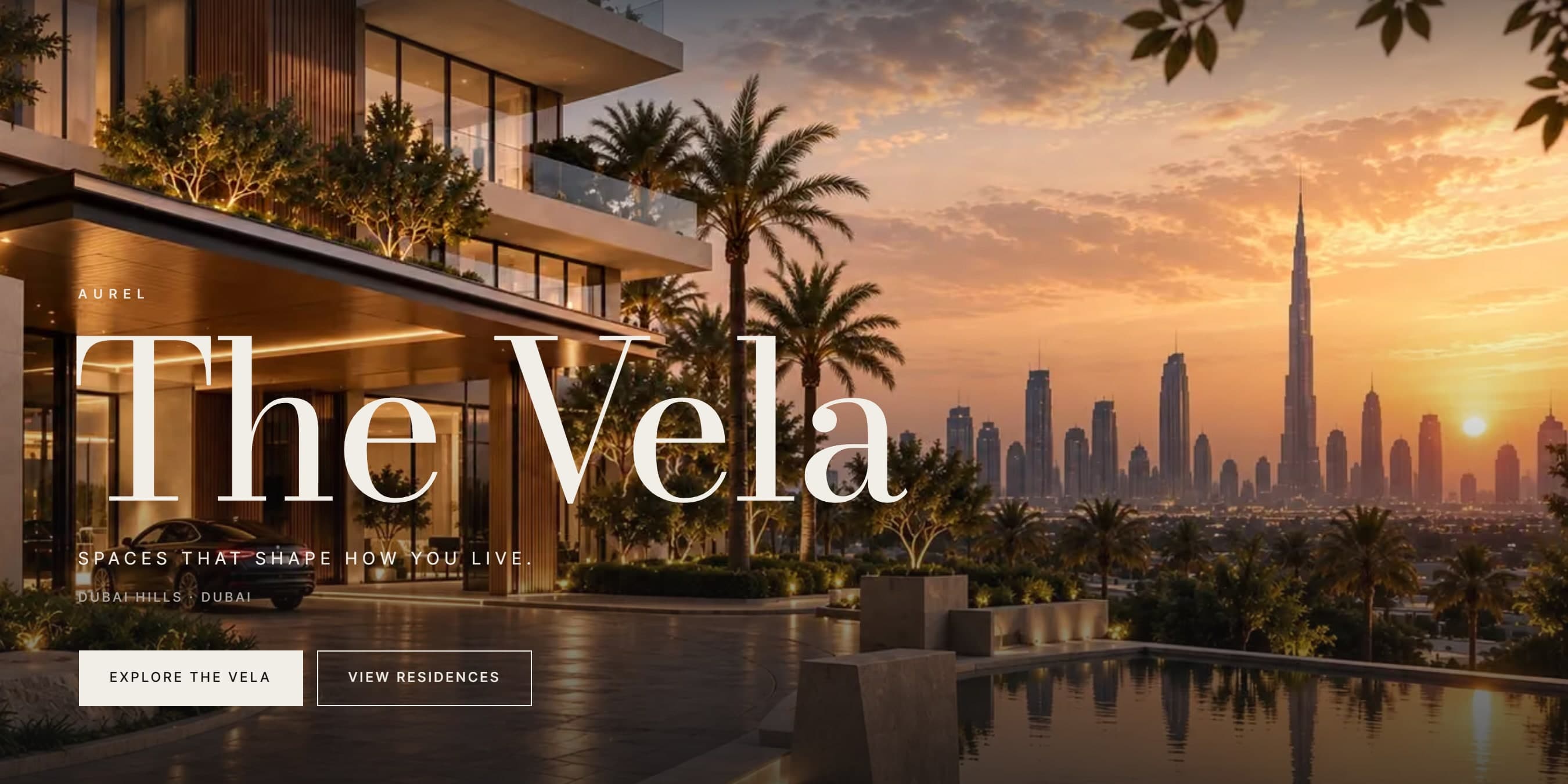 AUREL — The Vela at dusk: a limestone and oak residence among palms, the Downtown Dubai skyline at sunset beyond, under the headline The Vela